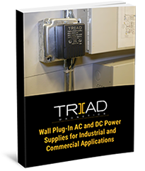 Wall Plug-In AC and DC Power Supplies for Industrial and Commercial Applications Wall Plug-In AC and DC Power Supplies for Industrial and Commercial Applications